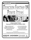 GURPS Dungeon Fantasy 18: Power Items