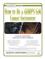 How to Be a GURPS GM: Combat Encounters – Cover